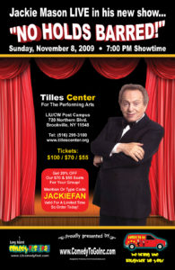Long Island Comedy Fundraiser show with Jackie Mason on Long Island at Tilles Center